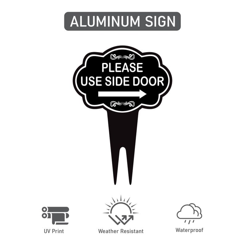 Please Use Side Door Yard Sign 10” x 14” - Rust-free Aluminum. Please Use Front Door Sign for Lawn