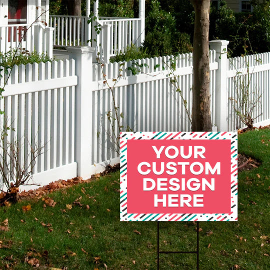 Custom Design Yard Sign